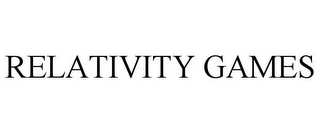 RELATIVITY GAMES