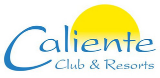 CALIENTE CLUB & RESORTS