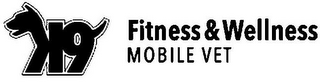 K9 FITNESS & WELLNESS MOBILE VET
