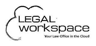 LEGAL WORKSPACE YOUR LAW OFFICE IN THE CLOUD