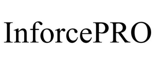 INFORCEPRO