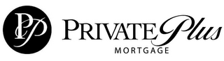 PP PRIVATEPLUS MORTGAGE