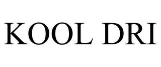 KOOL DRI