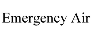 EMERGENCY AIR