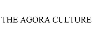 THE AGORA CULTURE