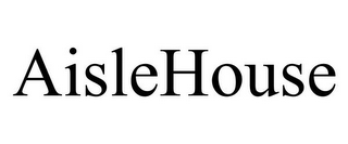 AISLEHOUSE