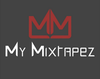 MM MY MIXTAPEZ