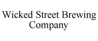 WICKED STREET BREWING COMPANY