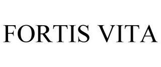 FORTIS VITA