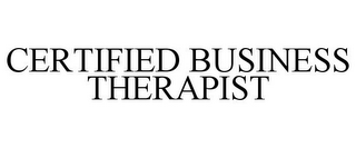 CERTIFIED BUSINESS THERAPIST