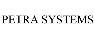 PETRA SYSTEMS