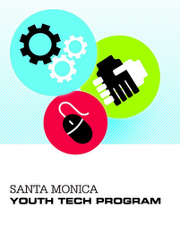 SANTA MONICA YOUTH TECH PROGRAM