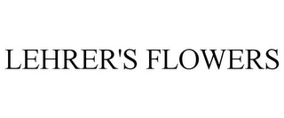 LEHRER'S FLOWERS