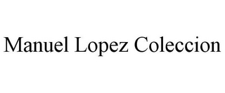 MANUEL LOPEZ COLECCION