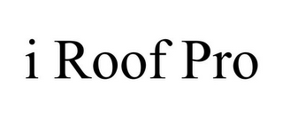 I ROOF PRO