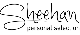 SHEEHAN PERSONAL SELECTION