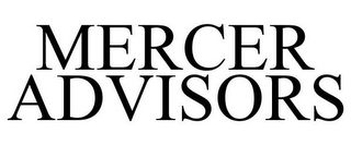 MERCER ADVISORS