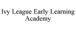 IVY LEAGUE EARLY LEARNING ACADEMY