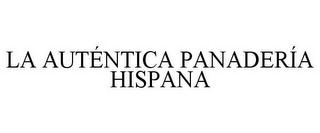 LA AUTÉNTICA PANADERÍA HISPANA