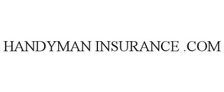 HANDYMAN INSURANCE .COM