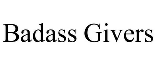 BADASS GIVERS