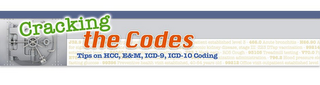 CRACKING THE CODES TIPS ON HCC, E&M, ICD-9, ICD-10 CODING