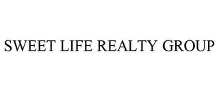 SWEET LIFE REALTY GROUP