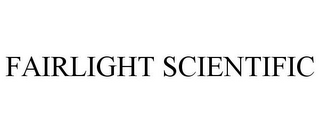 FAIRLIGHT SCIENTIFIC