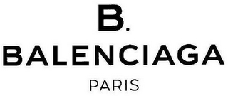 B. BALENCIAGA PARIS