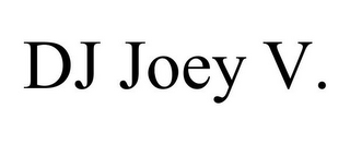 DJ JOEY V.