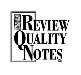 REVIEW QUALITY NOTES INC