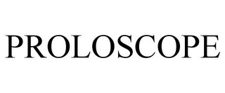 PROLOSCOPE