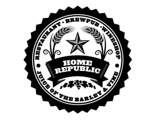 HOME REPUBLIC RESTAURANT · BREWPUB · WINESHOP JUICE OF THE BARLEY & VINE