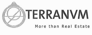 TERRANVM MORE THAN REAL ESTATE