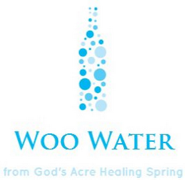 WOO WATER FROM GOD'S ACRE HEALING SPRING