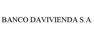 BANCO DAVIVIENDA S.A.