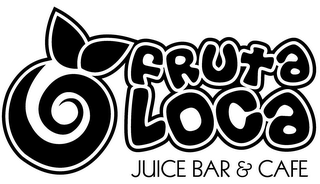 FRUTA LOCA JUICE BAR & CAFE