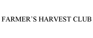 FARMER'S HARVEST CLUB
