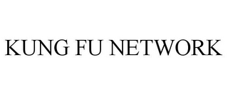 KUNG FU NETWORK