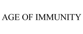 AGE OF IMMUNITY