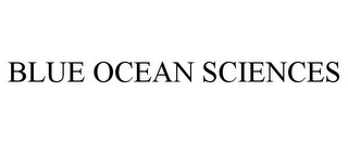 BLUE OCEAN SCIENCES