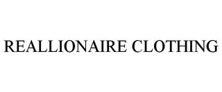 REALLIONAIRE CLOTHING