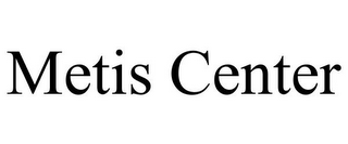 METIS CENTER