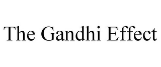 THE GANDHI EFFECT