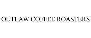 OUTLAW COFFEE ROASTERS