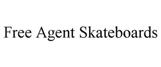 FREE AGENT SKATEBOARDS