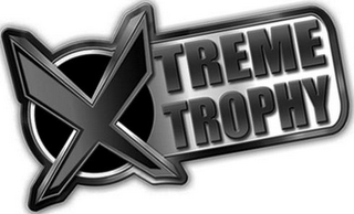 XTREME TROPHY