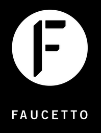 F FAUCETTO