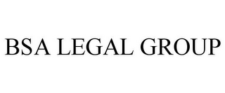 BSA LEGAL GROUP