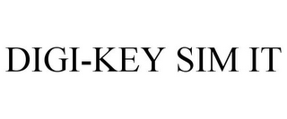 DIGI-KEY SIM IT